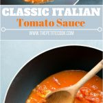 Authentic Italian Tomato Sauce - The Petite Cook