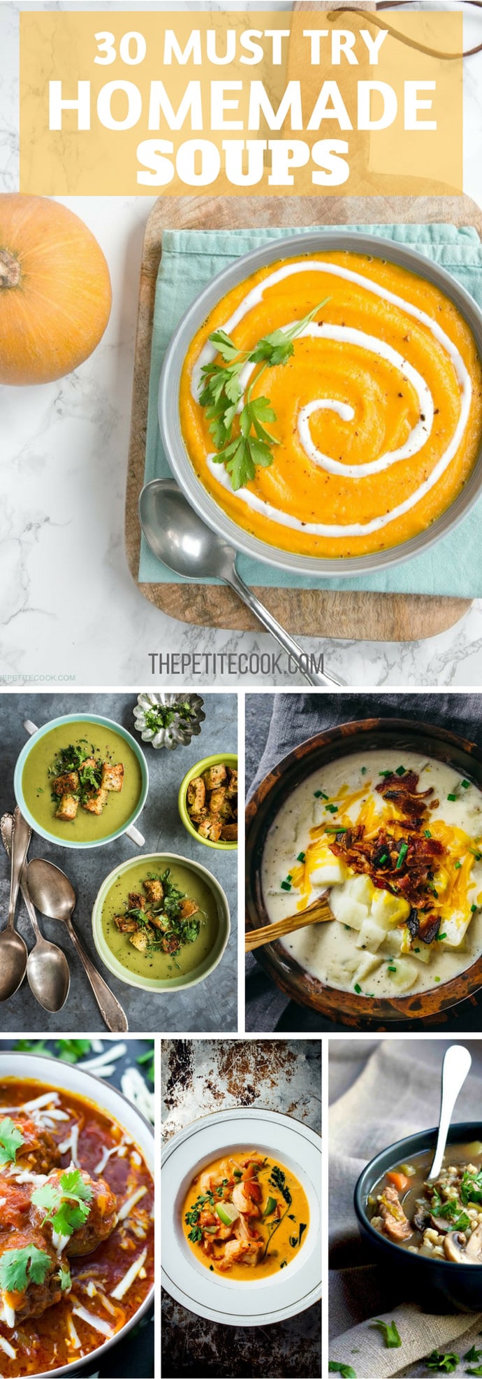 30 Homemade Soup Recipes You Need To Try! Loads of #glutenfree #vegetarian #dairyfree #pescatarian and #vegan options! The Petite Cook