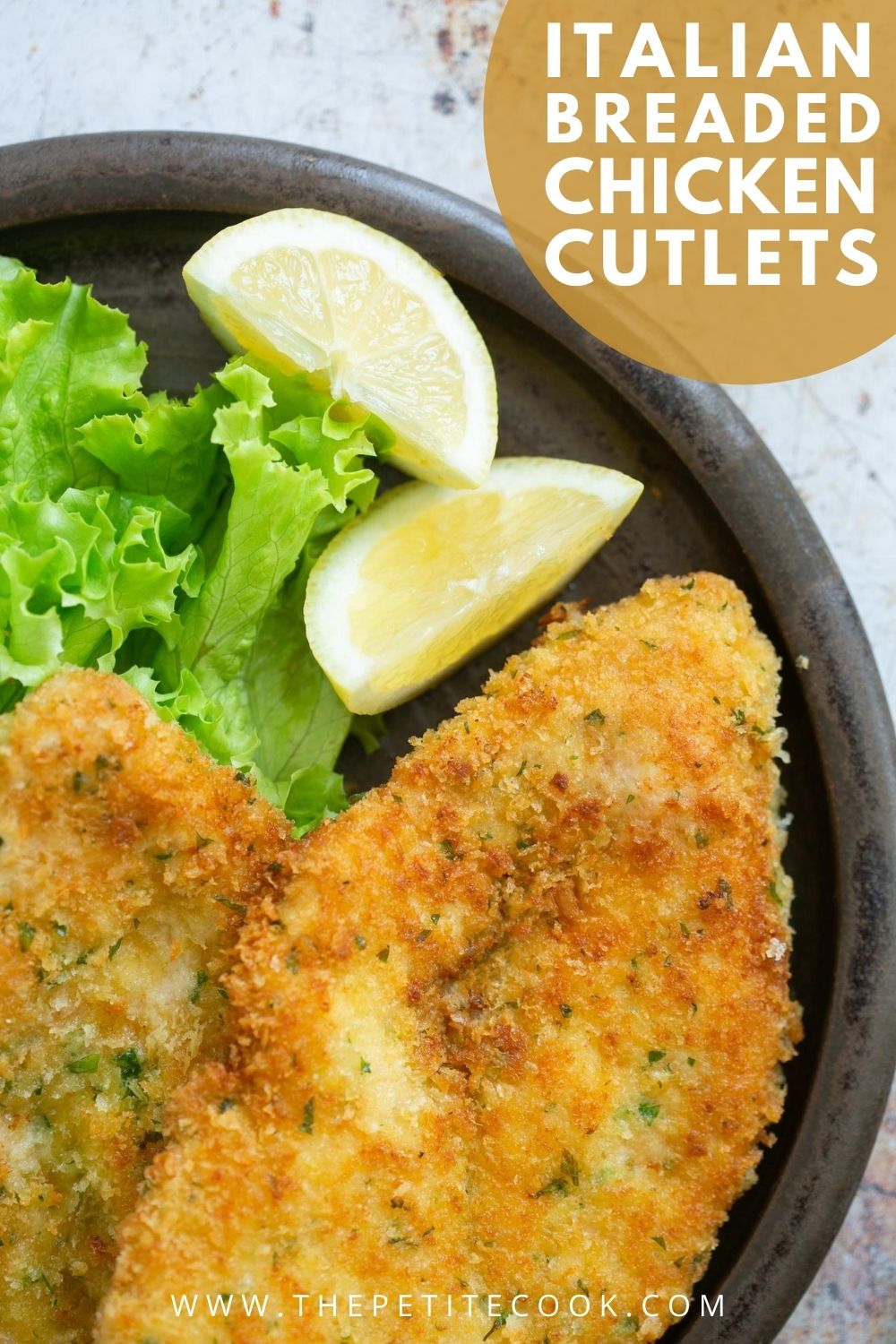 Italian Chicken Cutlets - Cotoletta di Pollo - The Petite Cook™