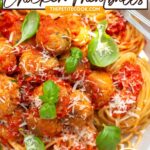 italian chicken meatballs with spaghetti and tomato sauce. Image with text for Pinterest.