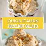 italian hazelnut gelato, image with text for Pinterest.