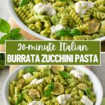burrata pasta with zucchini. Image with text for Pinterest.