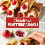 Christmas panettone cannoli, image with text for Pinterest.